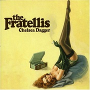 The Fratellis - Chelsea Dagger