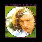 Van Morrison - Astral Weeks (1968)
