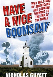 Have a Nice Doomsday (Nicholas Guyatt)