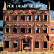 The Dead Milkmen - Metaphysical Graffiti