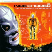 King Changò - The Return of El Santo