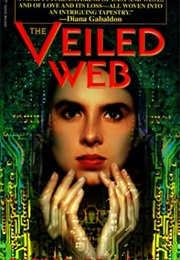 The Veiled Web (Asaro, Catherine)