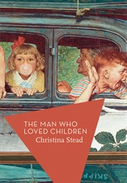 The Man Who Loved Children (Christina Stead)