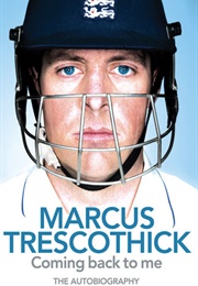 Coming Back to Me (Marcus Trescothick)
