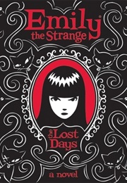 Emily the Strange: The Lost Days (Rob Reger and Jessica Gruner)