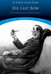 His Last Bow (Arthur Conan Doyle)