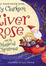River Rose and the Magical Christmas (Kelly Clarkston)
