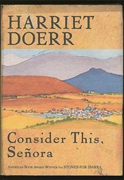 Consider This, Senora (Harriet Doerr)