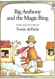 Big Anthony and the Magic Ring (Tomie Depaola)