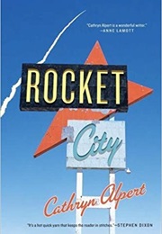 Rocket City (Cathryn Alpert)