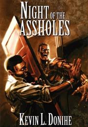 Night of the Assholes by Kevin Donihe