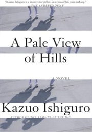 A Pale View of Hills (Kazuo Ishiguro)
