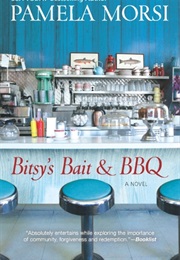 Bitsy's Bait and BBQ (Pamela Morsi)