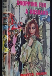 Shopping for a Husband (Berta Ruck)