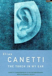 The Torch in My Ear (Elias Canetti)