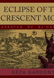 Eclips of the Cresent Moon (Geza Gardonyi)