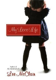 My Loco Life (Lee McLain)