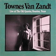 Live at the Old Quarter - Townes Van Zandt