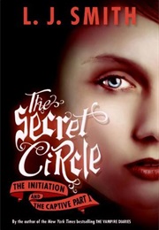 The Initiation and the Captive Part I (L.J. Smith)