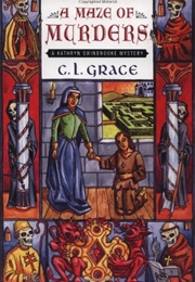 A Maze of Murders (C.L. Grace)