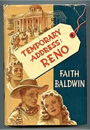 Temporary Address: Reno (Faith Baldwin)