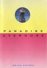 Paradise Overdose (Brian Antoni)