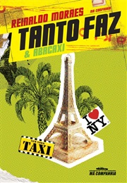 Tanto Faz (Reinaldo Moraes)