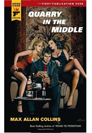 Quarry in the Middle (Max Allan Collins)