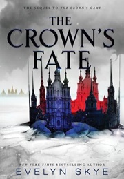 The Crown&#39;s Fate (Evelyn Skye)