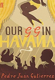 Our GG in Havana (Pedro Juan Gutiérrez)