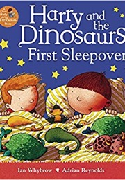 Harry and the Dinosaurs First Sleepover (Ian Whybrow)