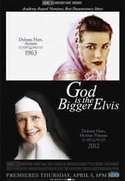 God Is the Bigger Elvis (2012)