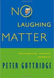 No Laughing Matter (Peter Guttridge)