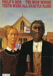 The Man Whose Teeth Were All Exactly Alike