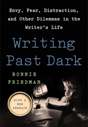 Writing Past Dark (Bonnie Friedman)