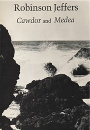 Cawdor and Medea (Robinson Jeffers)