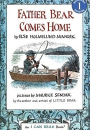 Father Bear Comes Home (Else Holmelund Minarik)