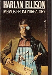 Memos From Purgatory (Harlan Ellison)