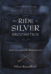 To Ride a Silver Broomstick