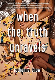 When the Truth Unravels (Ruthanne Snow)