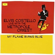 Elvis Costello - My Flame Burns Blue (2006)