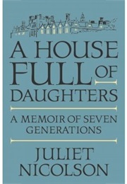 A House Full of Daughters (Juliet Nicholson)