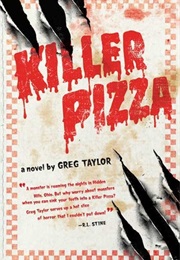 Killer Pizza (Greg Taylor)