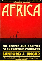 Africa: The People and Politics of an Emerging Continent (Sanford J. Ungar)