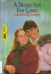 A Stage Set for Love (Caroline B. Cooney)