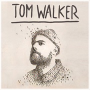 Tom Walker - What a Time to Be Alive