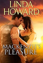 Mackenzie&#39;s Pleasure (Linda Howard)