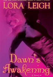 Dawn's Awakening (Lora Leigh)