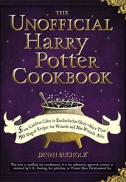 The Unofficial Harry Potter Cookbook (Dinah Buchotz)