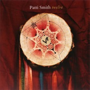 Patti Smith — Twelve